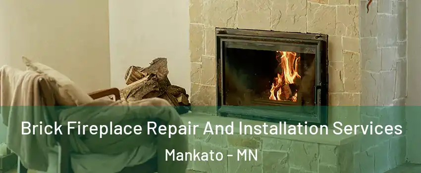  Brick Fireplace Repair And Installation Services Mankato - MN