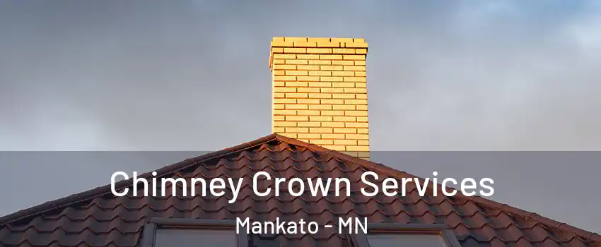 Chimney Crown Services Mankato - MN