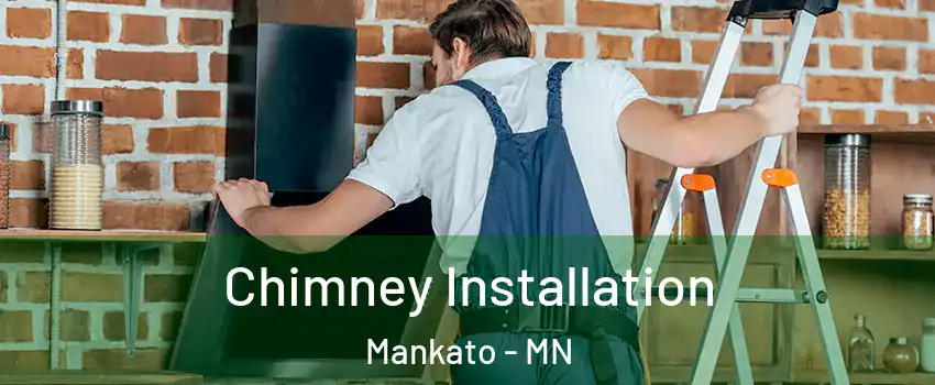  Chimney Installation Mankato - MN