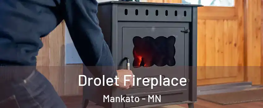  Drolet Fireplace Mankato - MN