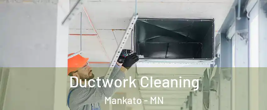  Ductwork Cleaning Mankato - MN
