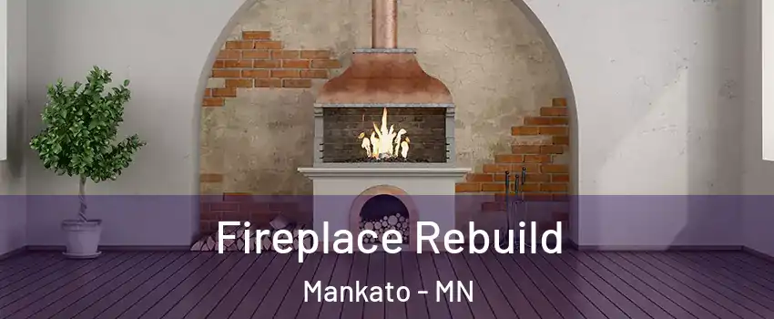  Fireplace Rebuild Mankato - MN