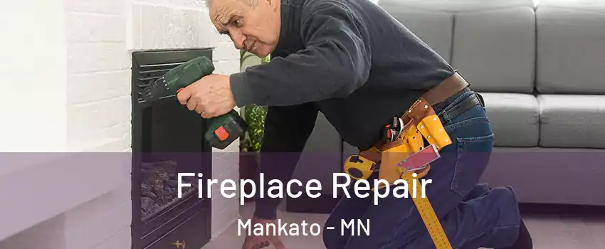  Fireplace Repair Mankato - MN