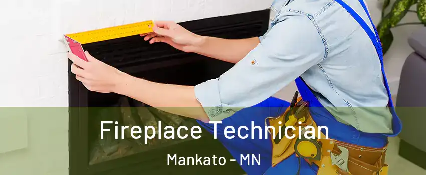 Fireplace Technician Mankato - MN