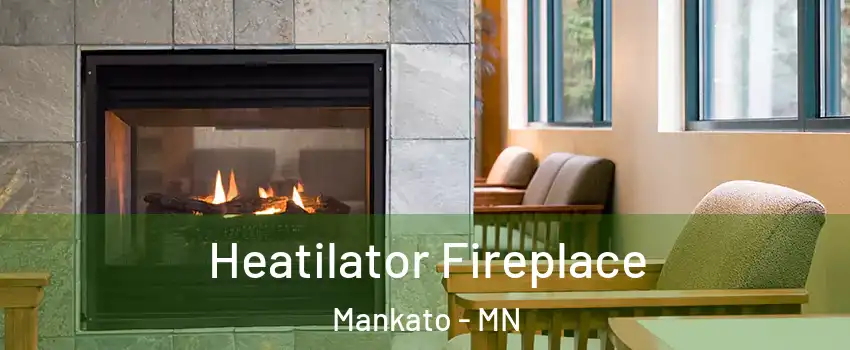  Heatilator Fireplace Mankato - MN