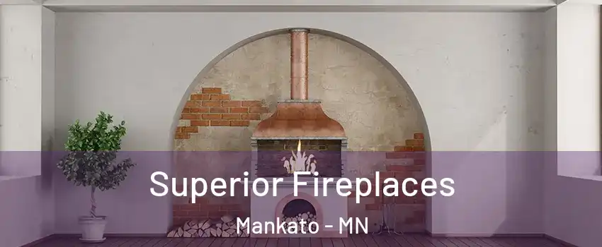  Superior Fireplaces Mankato - MN